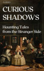Curious Shadows: Haunting Tales from the Stranger Side