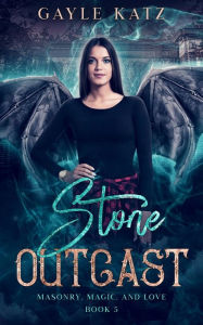 Title: Stone Outcast: A Sweet Paranormal Gargoyle Romance, Author: Gayle Katz