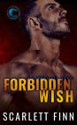 Forbidden Wish: Brother's Best Friend Steamy Romance