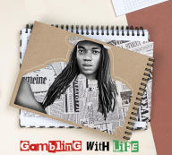Title: Gamblin With Life, Author: Maurice Sanders