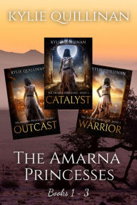 Title: The Amarna Princesses: Books 1 - 3, Author: Kylie Quillinan
