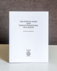 Title: The Twelve Steps and Twelve Traditions of S-Anon: A Brief Summary, Author: S-Anon International Family Groups