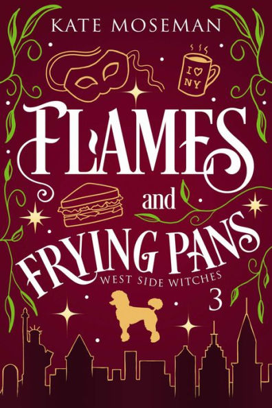 Flames and Frying Pans: A Paranormal Women's Fiction Novel