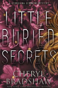Title: Little Buried Secrets, Author: Cheryl Bradshaw