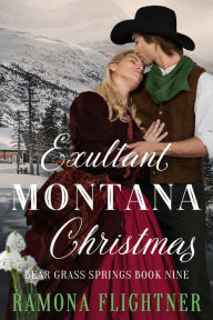 Title: Exultant Montana Christmas, Author: Ramona Flightner