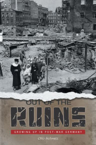 Title: Out of the Ruins, Author: Otto Schmalz