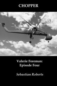 Title: Chopper, Author: Sebastian Roberts