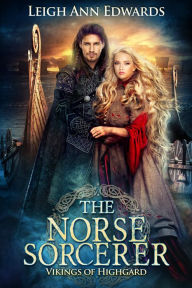 Title: The Norse Sorcerer, Author: Leigh Ann Edwards