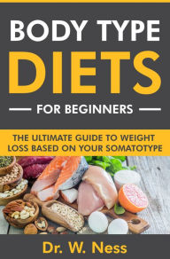 Title: Body Type Diets for Beginners, Author: Dr