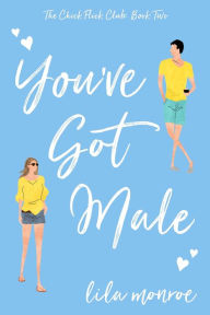 Title: You've Got Male, Author: Lila Monroe