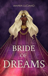 Title: Bride of Dreams: Novella, Author: Gabrielle Luciano