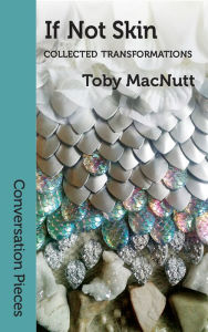 Title: If Not Skin, Author: Toby MacNutt