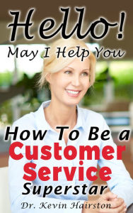 Title: Hello, May I help You?, Author: Dr. Kevin Hairston