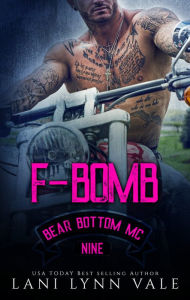 Title: F-Bomb (Bear Bottom Guardians MC Series #9), Author: Lani Lynn Vale