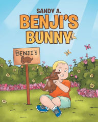 Title: Benji's Bunny, Author: Sandy A.