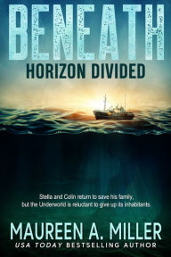 Title: HORIZON DIVIDED, Author: Maureen A. Miller