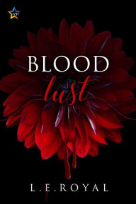 Title: Blood Lust, Author: L.E. Royal