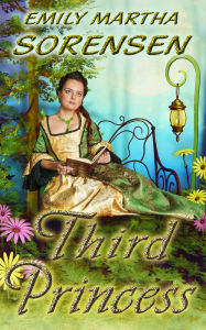 Title: Third Princess, Author: Emily Martha Sorensen