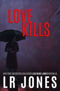 Title: Love Kills (Lilah Love Series #4), Author: LR Jones