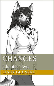 Title: Changes Chapter Two, Author: Cindy Guenard