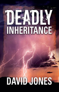 Title: Deadly Inheritance, Author: David Jones