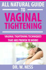 All Natural Guide to Vaginal Tightening