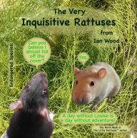 Title: The Very Inquisitive Rattuses, Author: Ian Wood