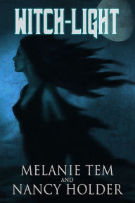 Title: Witch-Light, Author: Melanie Tem