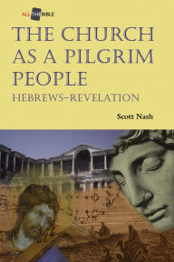 Title: The Church as a Pilgrim People, Author: Scott Nash