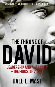 Title: The Throne of David, Author: Dale L. Mast