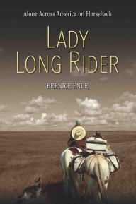 Title: Lady Long Rider, Author: Bernice Ende