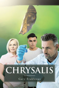 Title: Chrysalis, Author: Gary Erakleous