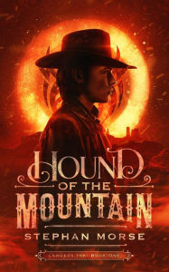Title: Hound of The Mountain, Author: Stephan Morse