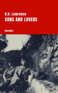 Title: Sons and Lovers, Author: D. H. Lawrence