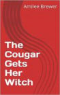 The Cougar Gets her Witch