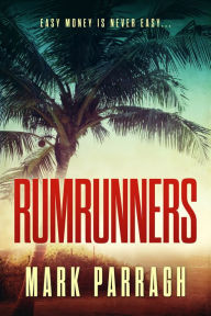 Title: Rumrunners, Author: Mark Parragh