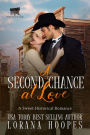 A Second Chance at Love: A Sweet Historical Romance