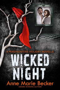 Title: Wicked Night, Author: Anne Marie Becker