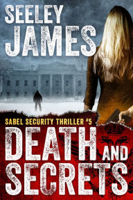 Title: Death and Secrets, Author: Seeley James