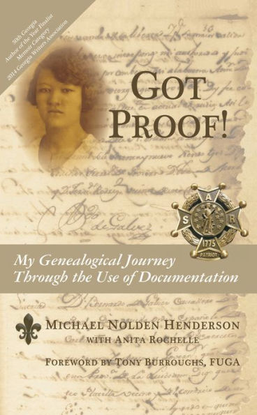 Got Proof! My Genealogical Journey Through the Use of Documentation