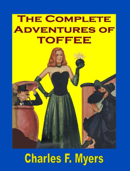 The Complete Adventures of Toffee