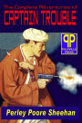 The Complete Adventures of Captain Trouble