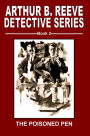 Arthur B. Reeve Detective Series Book 2 The Poisoned Pen
