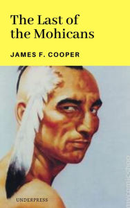 Title: The Last of the Mohicans, Author: James Fenimore Cooper