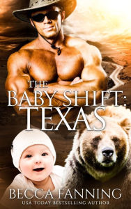 Title: The Baby Shift: Texas, Author: Becca Fanning