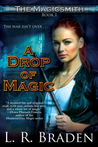 Title: A Drop of Magic, Author: L. R. Braden