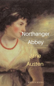 Title: Northanger Abbey, Author: Jane Austen