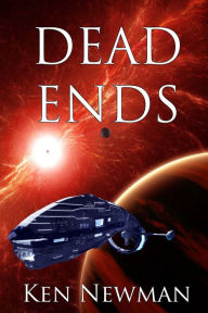 Title: Dead Ends, Author: Ken Newman