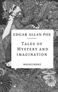 Title: Tales of Mystery and Imagination, Author: Edgar Allan Poe