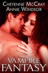 Title: Vampire Fantasy, Author: Cheyenne McCray